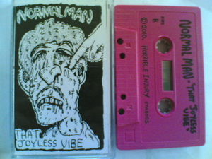 Normal Man - That Joyless Vibe - Tape (2010)